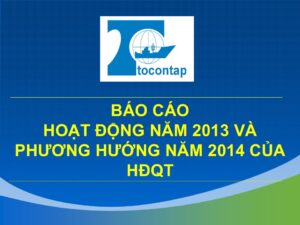 Báo Cáo Hoạt Động Năm 2013 Và Phương Hướng Năm 2014 Của Hội Đồng Quản Trị