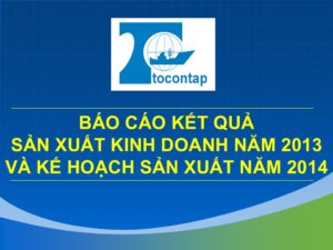 Báo Cáo Kết Quả Sản Xuất Kinh Doanh Năm 2013 Và Kế Hoạch Sản Xuất Kinh Doanh Năm 2024