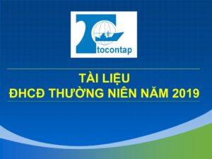 Tài Liệu Đại Hội Cổ Đông Thường Niên Năm 2019