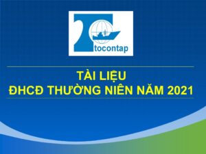 Tài Liệu Đại Hội Cổ Đông Thường Niên Năm 2021