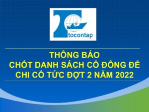 Thông Báo Chốt Danh Sách Cổ Đông Để Chi Cổ