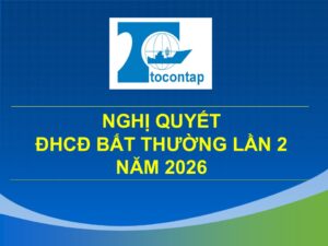 Nghị Quyết Đại Hội Cổ Đông Bất Thường Lần 2 Năm 2026